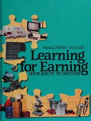 Learning for earning : your route to success /