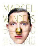 Marcel Wanders : behind the ceiling /