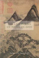 The late poems of Wang An-shih /