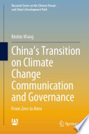 China's Transition on Climate Change Communication and Governance : From Zero to Hero /