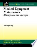 Medical equipment maintenance : management and oversight /