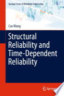 Structural reliability and time-dependent reliability /