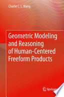 Geometric modeling and reasoning of human-centered freeform products /