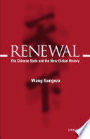 Renewal : the Chinese state and the new global history /
