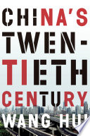 China's twentieth century : revolution, retreat and the road to equality /