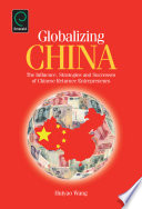 Globalizing China the influence, strategies and successes of Chinese returnee entrepreners /