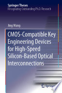 CMOS-Compatible Key Engineering Devices for High-Speed Silicon-Based Optical Interconnections /