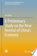 A Preliminary Study on the New Normal of China's Economy /