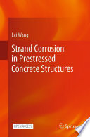 Strand Corrosion in Prestressed Concrete Structures /