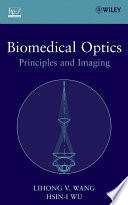 Biomedical optics : principles and imaging /