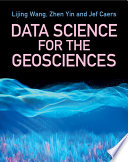 Data science for the geosciences /
