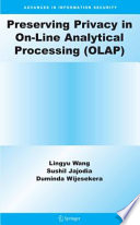Preserving privacy in On-Line Analytical Processing (OLAP) /