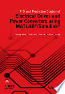 PID and predictive control of electrical drives and power converters using MATLAB/SIMULINK /