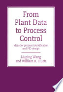 From plant data to process control : ideas for process identification and PID design /