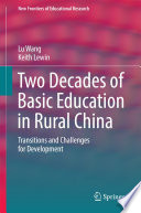 Two decades of basic education in rural China : transitions and challenges for development /