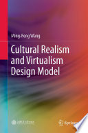 Cultural Realism and Virtualism Design Model /
