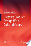 Creative Product Design With Cultural Codes /