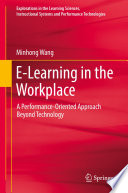 E-learning in the workplace : a performance-oriented approach beyond technology /