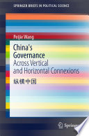 China's Governance: Across Vertical and Horizontal Connexions.