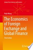 The Economics of Foreign Exchange and Global Finance /