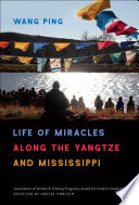 Life of miracles along the Yangtze and Mississippi /