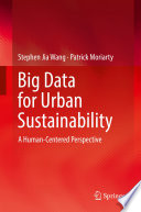 Big data for urban sustainability : a human-centered perspective /