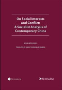 On social interests and conflict : a socialist analysis of contemporary China /