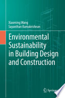Environmental Sustainability in Building Design and Construction /