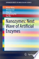 Nanozymes : next wave of artificial enzymes /