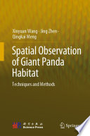 Spatial Observation of Giant Panda Habitat : Techniques and Methods /