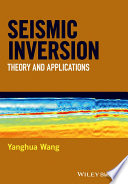 Seismic inversion : theory and applications /