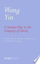 A summer day in the company of ghosts : selected poems /