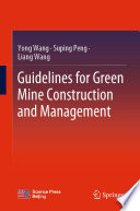 Guidelines for Green Mine Construction and Management /