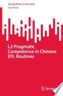 L2 Pragmatic Competence in Chinese EFL Routines /