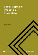 Social capital's impact on innovation : bright side, dark side or both? /