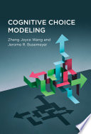Cognitive choice modeling /
