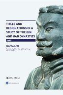 Titles and designations in a study of the Qin and Han dynasties /