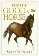 For the good of the horse /