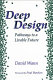 Deep design : pathways to a livable future /