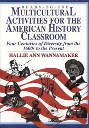 Ready-to-use multicultural activities for the American history classroom : four centuries of diversity from the 1600s to the present /