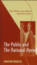 The public and the national agenda : how people learn about important issues /