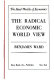 The ideal worlds of economics : liberal, radical, and conservative economic world views /