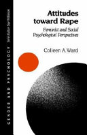 Attitudes toward rape : feminist and social psychological perspectives /