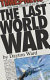 The last world war /