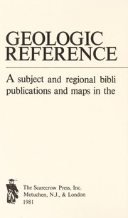 Geologic reference sources : a subject and regional bibliography of publications and maps in the geological sciences /