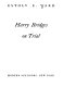Harry Bridges on trial /