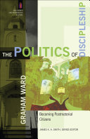 The politics of discipleship : becoming postmaterial citizens /