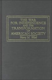 The war for independence and the transformation of American society /