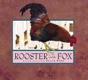 The rooster and the fox /