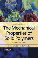 An introduction to the mechanical properties of solid polymers /
